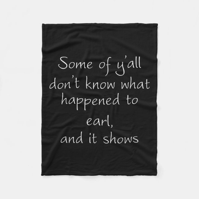 Some Of Y'all Don't Know What Happened To Earl And Fleecedecke (Vorderseite)