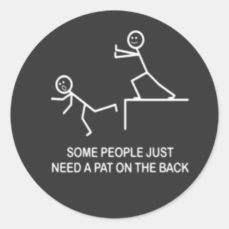  Some People Just Need A Pat On The Back  Runder Aufkleber