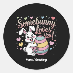 Somebunny Lieben Sie Niedlich Rabbit Ostergeschenk Runder Aufkleber