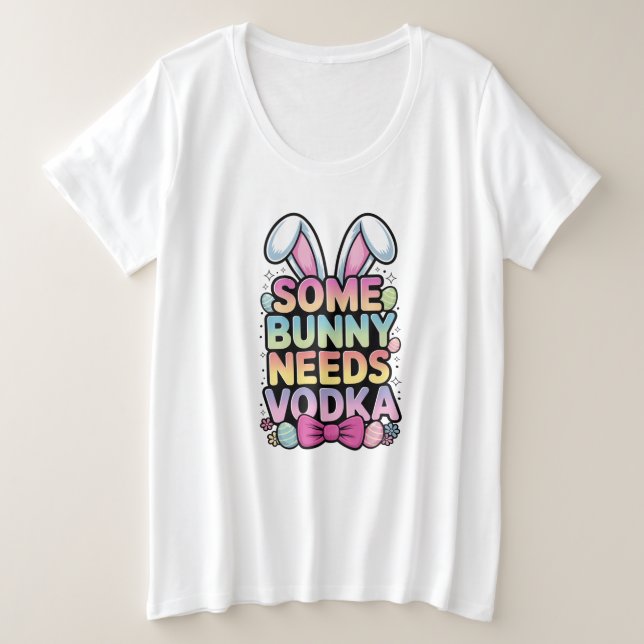 Somebunny Needs Vodka Easter Funny Adult shirt (Design vorne)