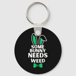 Somebunny Needs Weed Osterfest Sonnen Kaninchen Os Schlüsselanhänger