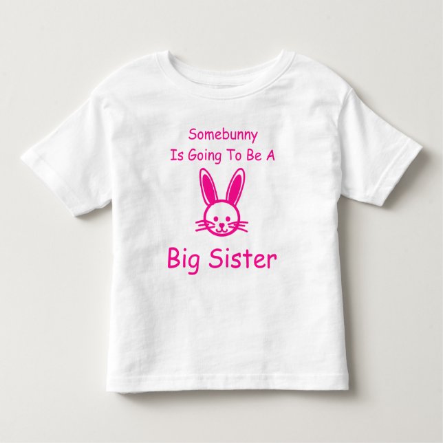 Somebunny wird eine große Schwester sein Kleinkind T-shirt (Vorderseite)