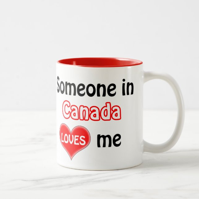 Someone in Canada loves me Zweifarbige Tasse (Rechts)