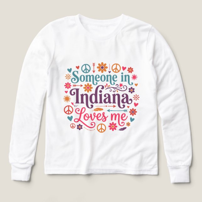 Someone in Indiana Loves Me Boho Hippie Design (Design Vorderseite)