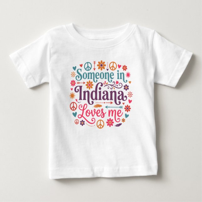 Someone in Indiana Loves Me Boho Hippie Design Baby T-shirt (Vorderseite)