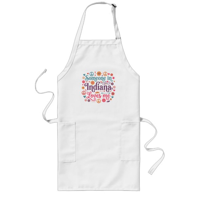 Someone in Indiana Loves Me Boho Hippie Design Lange Schürze (Vorne)