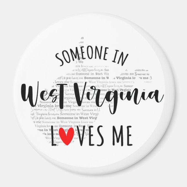 Someone in West Virginia Loves Me Magnet (Vorne)