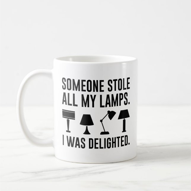 Someone Stole All My Lamps Kaffeetasse (Links)