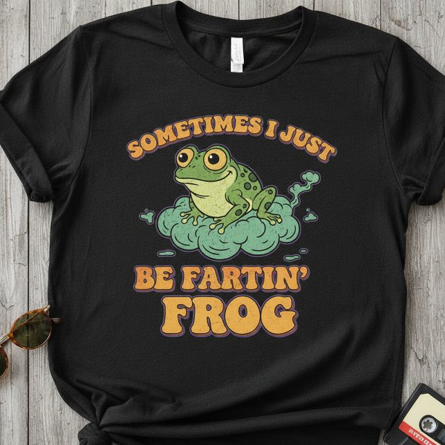 Sometimes I Just Be Fartin’ Frog ,Funny Retro Frog T-Shirt (Von Creator hochgeladen)