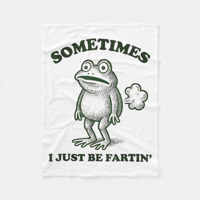 Sometimes I Just Be Farting Funny Frog  Fleecedecke (Vorderseite)