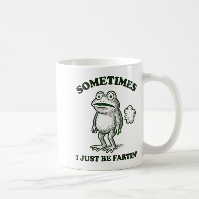 Sometimes I Just Be Farting Funny Frog  Kaffeetasse (Rechts)