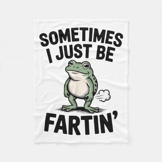 Sometimes I Just Be Farting Funny Frog Meme Animal Fleecedecke (Vorderseite)