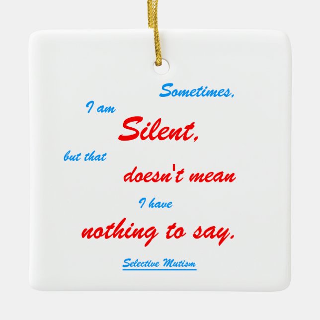 Sometimes Silent white Keramikornament (Vorderseite)