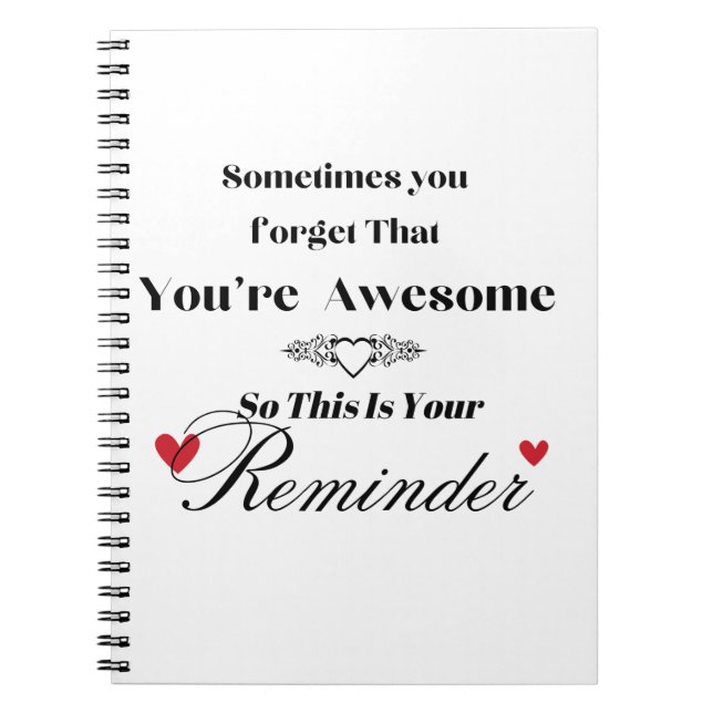 Sometimes You Forget You're Awesome Notebook  Notizblock (Vorderseite)