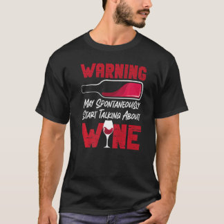 Sommelier Wein Trinken Verkostung Vintage Warnung T-Shirt