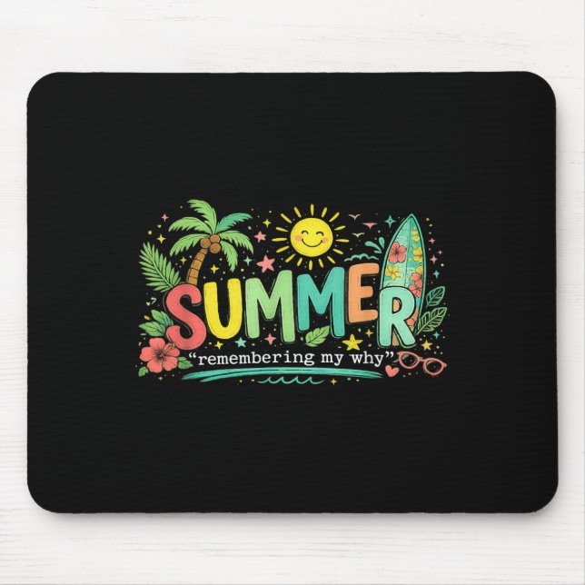 Sommer Erinnern Mich Warum Mousepad (Vorne)