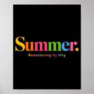 Sommer Erinnern Sie sich, warum Lehrer Motivations Poster