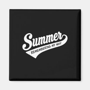 Sommer erinnert sich, warum lustiger inspirierende magnet