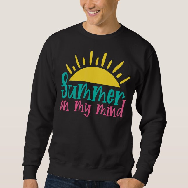 Sommer im Kopf Hallo Sommerferien Sonne Sweatshirt (Vorderseite)