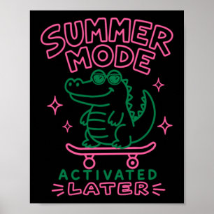 Sommer-Modus aktiviert See Ya Gator Design Poster