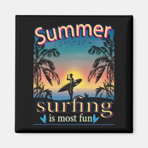Sommer - Surfen macht am meisten Spaß Magnet