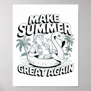 Sommer wieder großartig machen Trump Flamingo Floa Poster