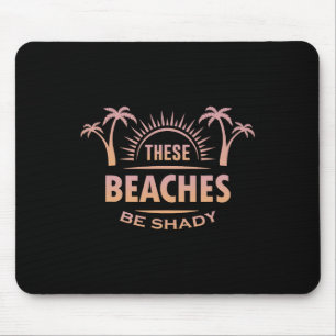 Sommerlicher Urlaub Diese Strände sind schattig Mousepad