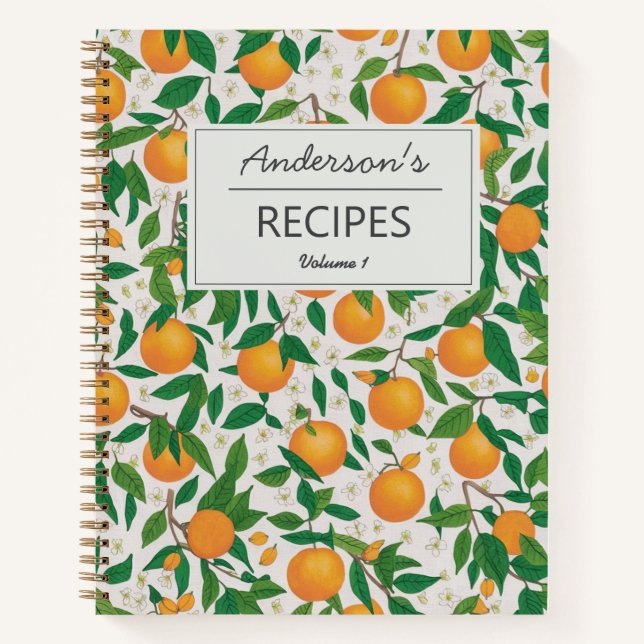 Sommerorangen Zitrusfrüchte Blumenmuster Rezept Notizbuch (Vorderseite)