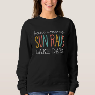 Sommerurlaub Boot Wellen Sonnenstrahlen Ain Nichts Sweatshirt