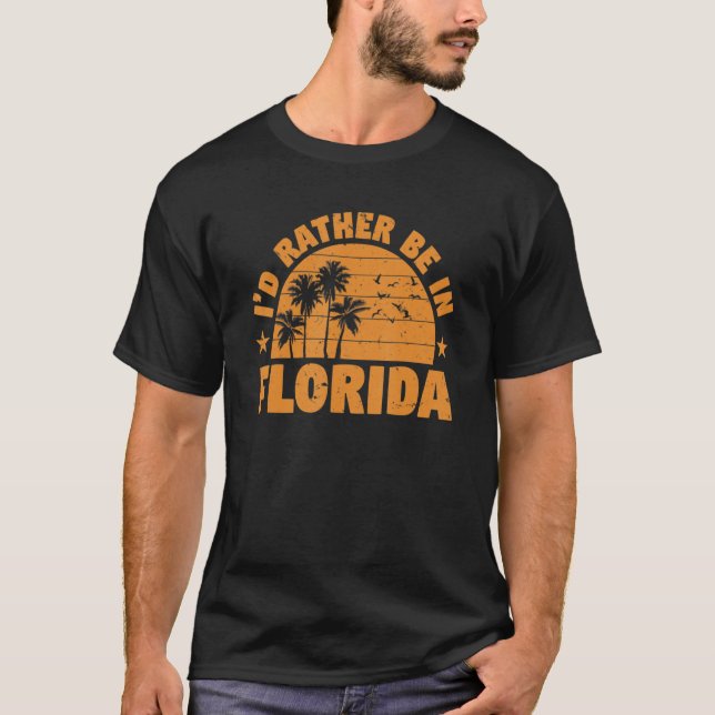Sommerurlaub in Florida wäre ich eher in Florida T-Shirt (Vorderseite)