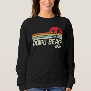 Sommerurlaub Vintag Hawaii Poipu Strand Sweatshirt