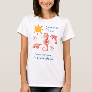 Sommerzeit - vergiss die Stürme T-Shirt
