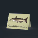 Son Happy Birthday: Katfisch Karte<br><div class="desc">Diese Karte ist für einen Sohn, der Lieben angeln. Für passende Artikel geben Sie "pinguincornerstore catfish" in die Zazzle Suche Bar.</div>