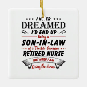 Son In Law Of Awesome Retired Nurse Keramikornament