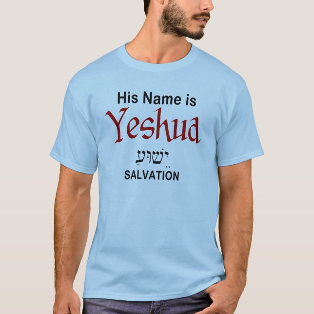 Son nom est Yeshua salvation Messianic T-shirt (Devant)