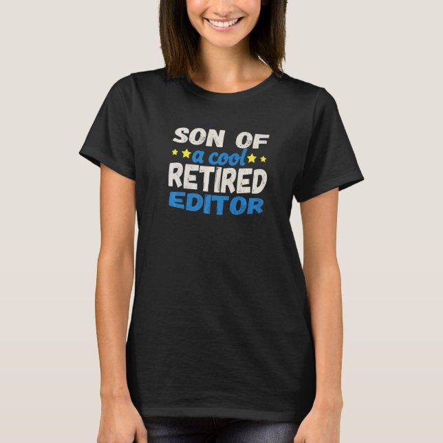 Son of a Cool Retired Editor   T-Shirt (Vorderseite)