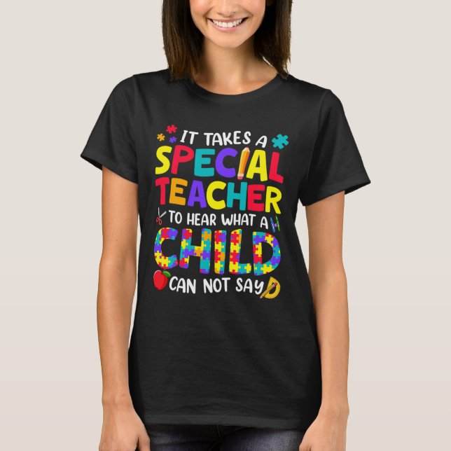 Sonderlehrer zu hören, was ein Kind Autismus Aware T-Shirt (Vorderseite)