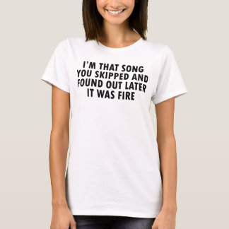 Song, dass du ausgestiegen bist, und später wurde  T-Shirt