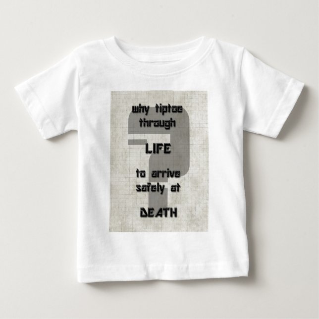 Songlyrik, warum tiptoe durch das Leben Baby T-shirt (Vorderseite)