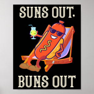 Sonne raus, Hot Dog Brötchen raus, Wurst BBQ Hotdo Poster