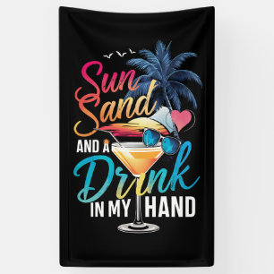 Sonne Sand und ein Drink in meiner Hand Strandkreu Banner