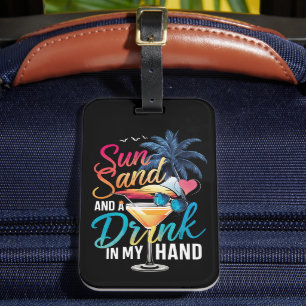Sonne Sand und ein Drink in meiner Hand Strandkreu Gepäckanhänger