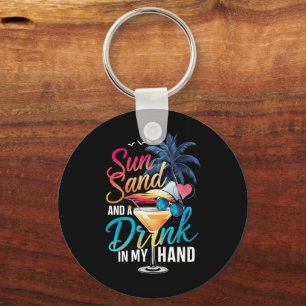 Sonne Sand und ein Drink in meiner Hand Strandkreu Schlüsselanhänger