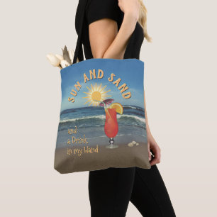 Sonne & Sand und ein Getränk in meiner Hand Tasche