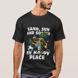 Sonne, Sand und Fußball T-Shirt
