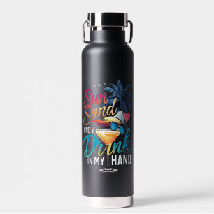 Sonne und ein Getränk in meiner Hand Beach Cruise Trinkflasche