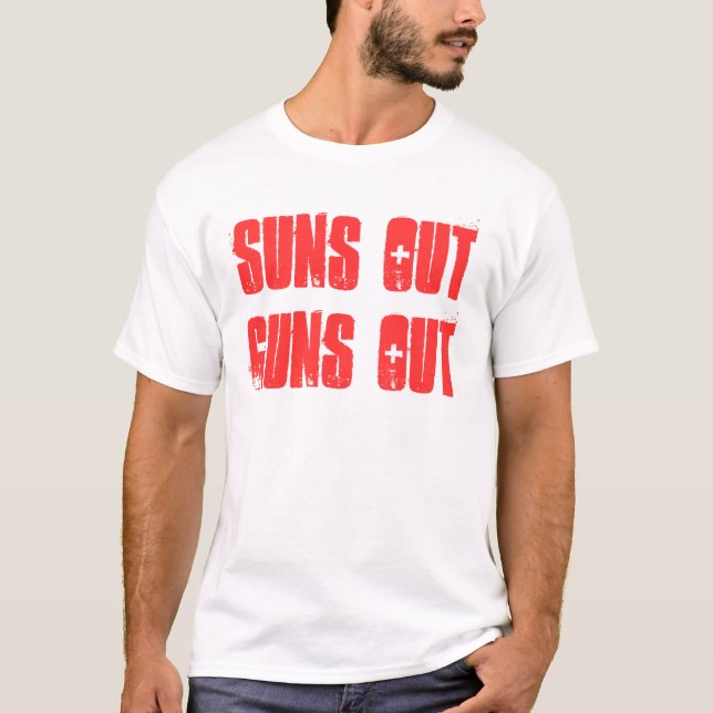 Sonnen heraus schießt heraus T-Shirt (Vorderseite)