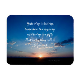 Sonnenaufgang ist heute ein Geschenk inspirierende Magnet