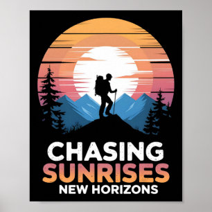 Sonnenaufgänge jagen Neue Horizonte Outdoor-Wander Poster