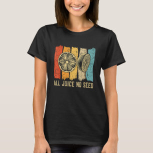 Sonnenbläschen für Männer Alle Säfte ohne Samen3 T-Shirt